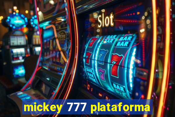 mickey 777 plataforma