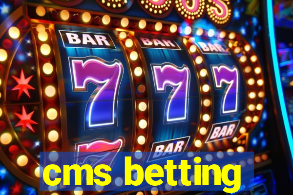 cms betting