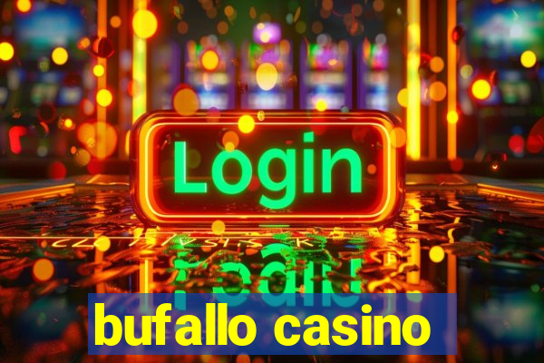 bufallo casino