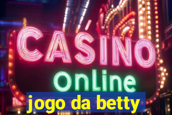 jogo da betty