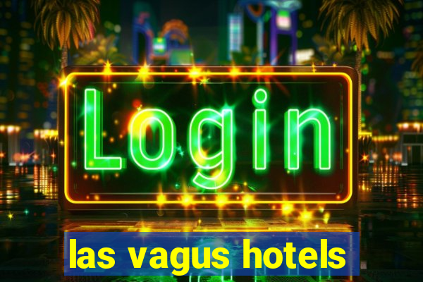 las vagus hotels