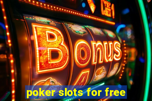 poker slots for free