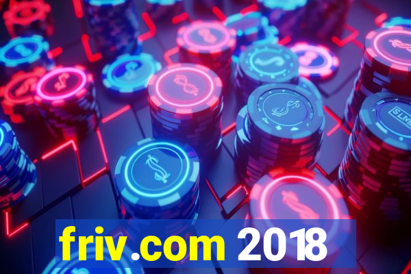 friv.com 2018