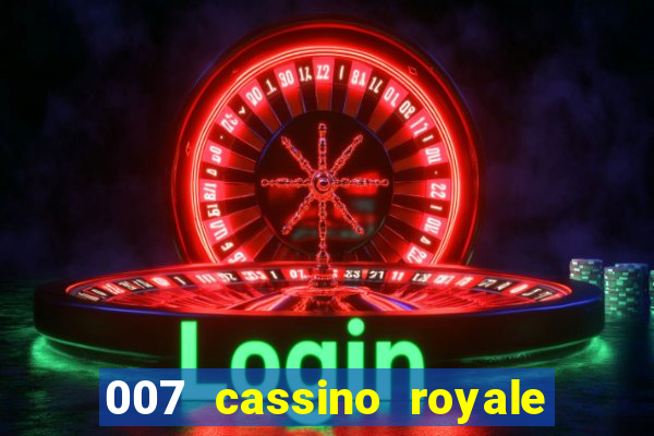 007 cassino royale download dublado 4shared