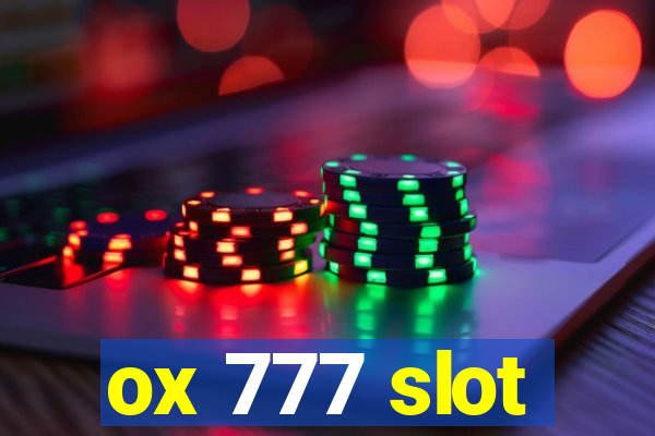 ox 777 slot