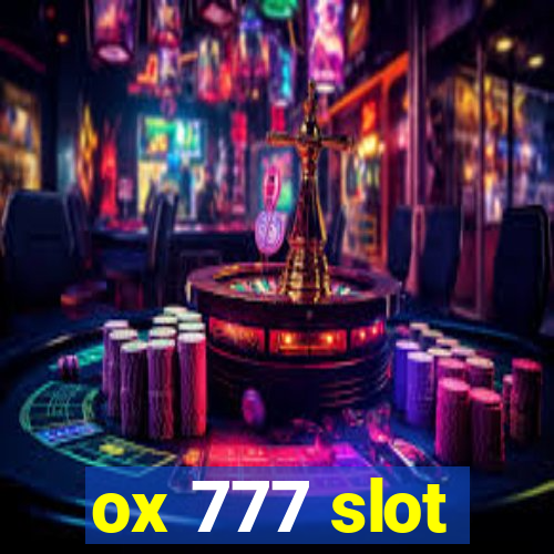 ox 777 slot