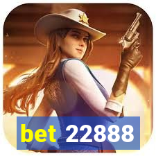 bet 22888