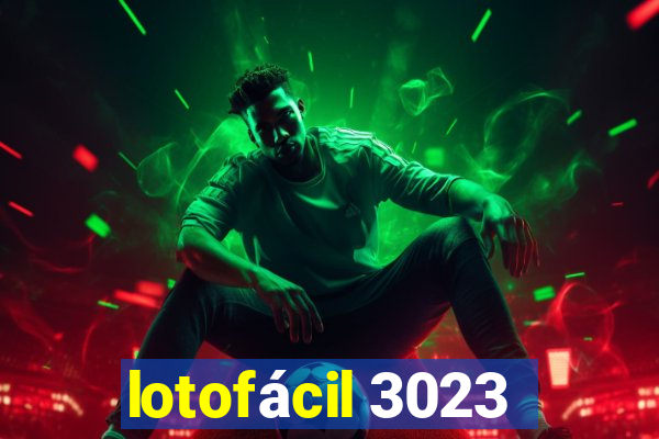 lotofácil 3023