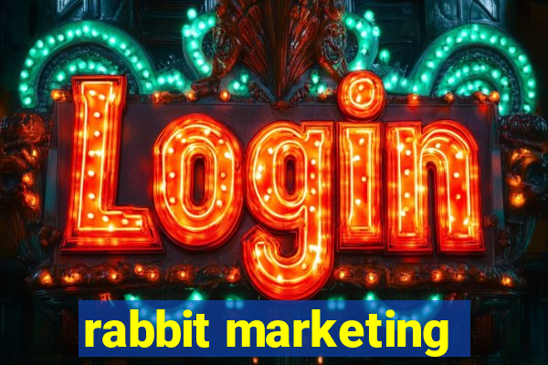 rabbit marketing