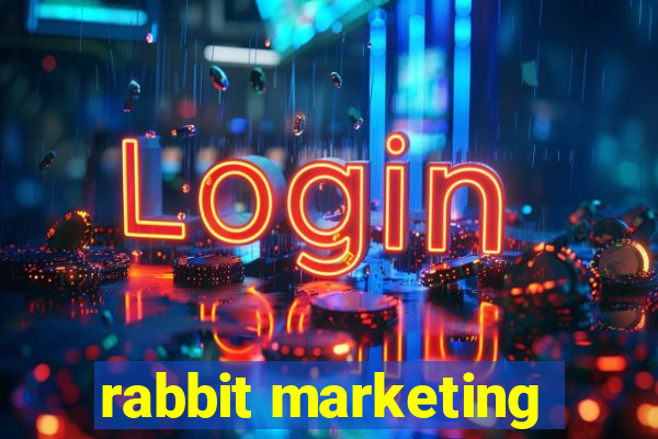 rabbit marketing