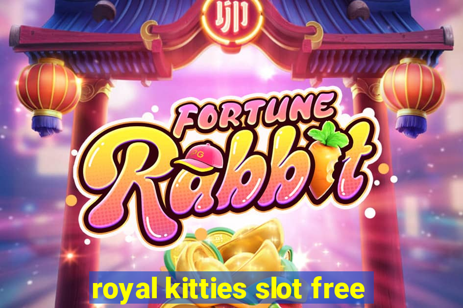 royal kitties slot free