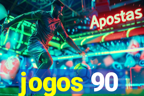 jogos 90