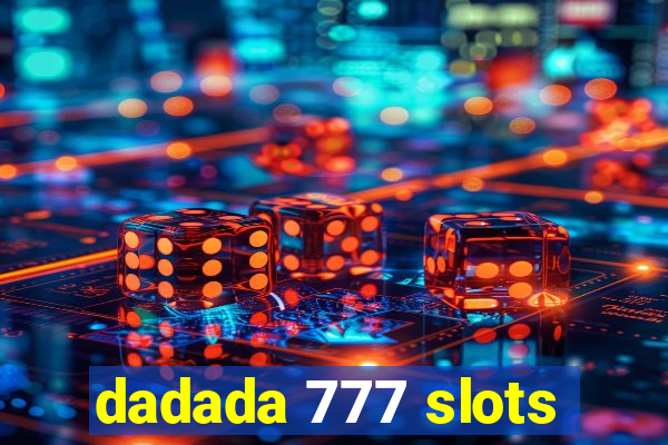 dadada 777 slots