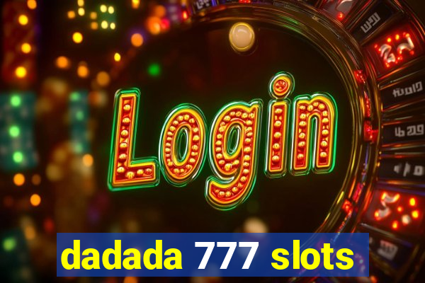 dadada 777 slots