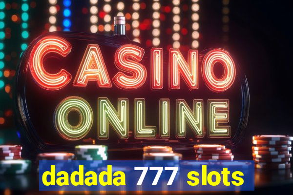 dadada 777 slots