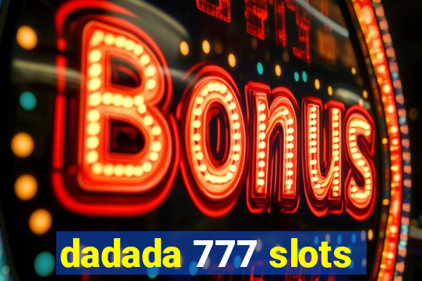 dadada 777 slots