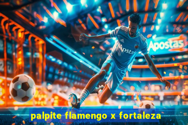 palpite flamengo x fortaleza