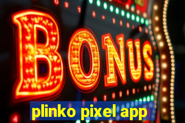 plinko pixel app