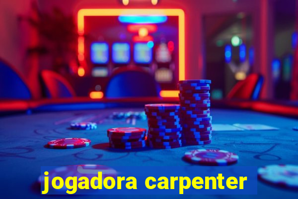 jogadora carpenter