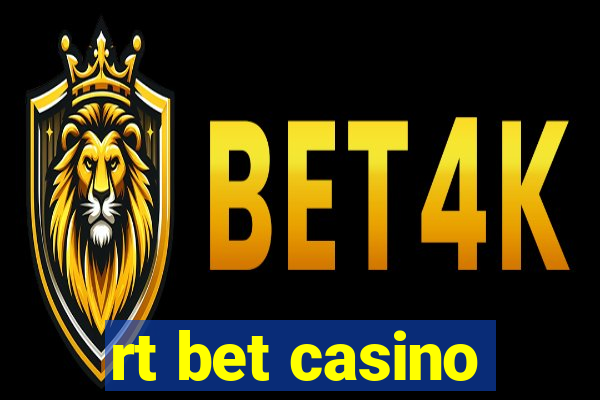 rt bet casino