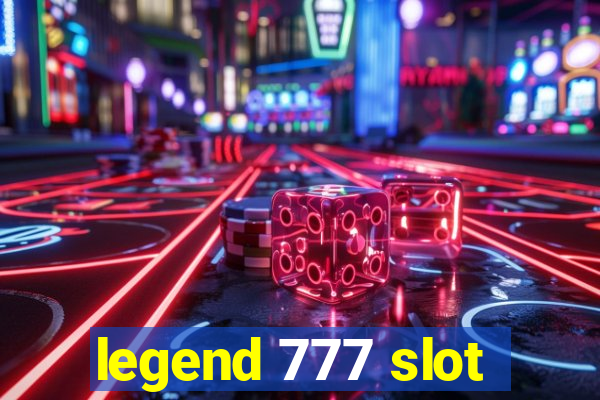 legend 777 slot