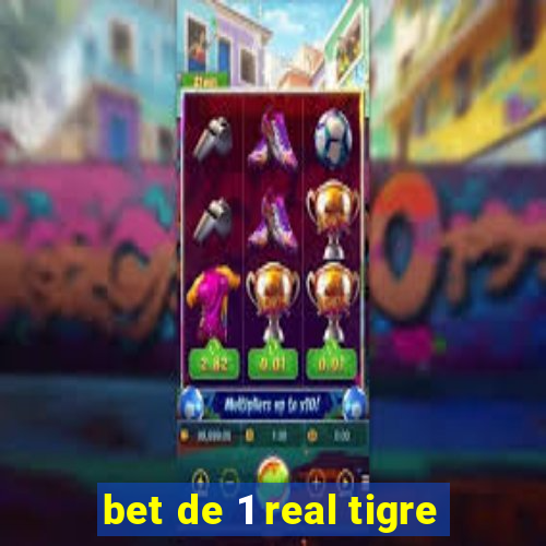 bet de 1 real tigre