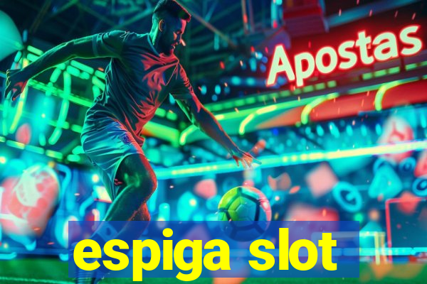 espiga slot