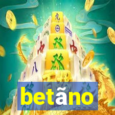 betãno