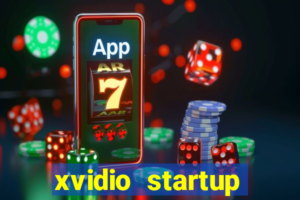 xvidio startup brasil 2024 download grátis