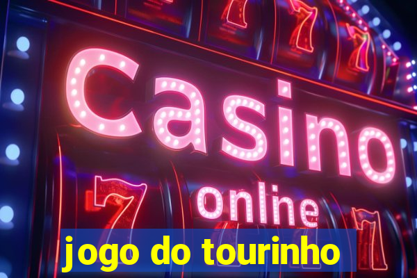 jogo do tourinho