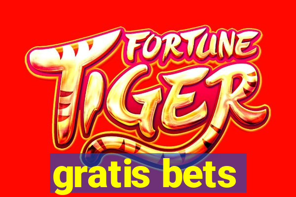 gratis bets