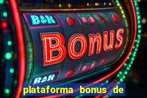 plataforma bonus de cadastro sem dep贸sito