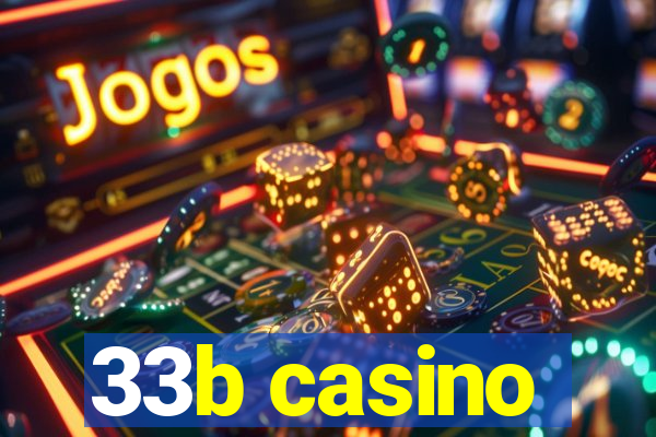 33b casino