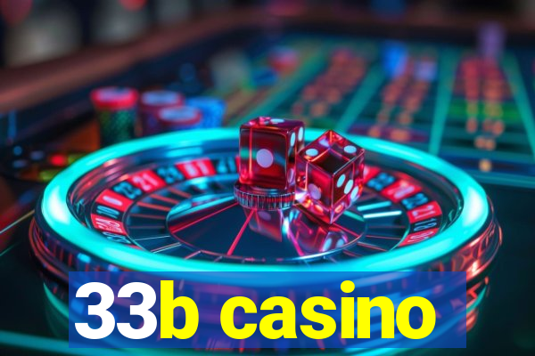 33b casino