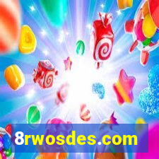 8rwosdes.com