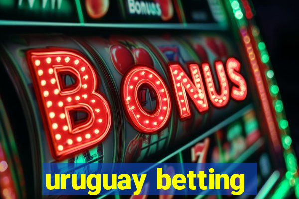 uruguay betting