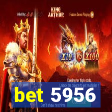 bet 5956