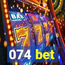 074 bet