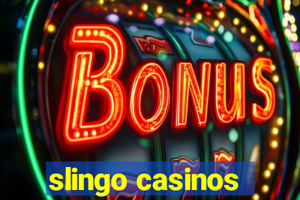 slingo casinos