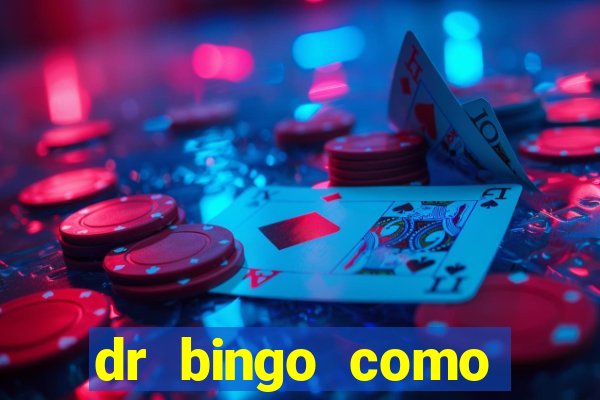 dr bingo como sacar dinheiro