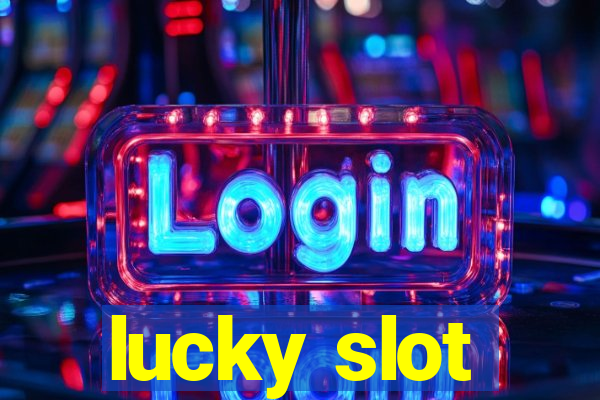 lucky slot