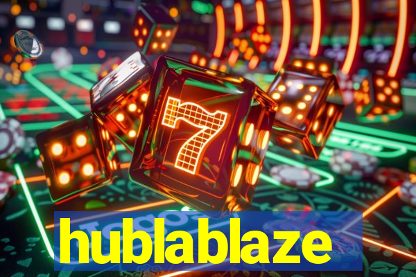 hublablaze