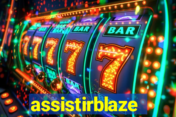 assistirblaze