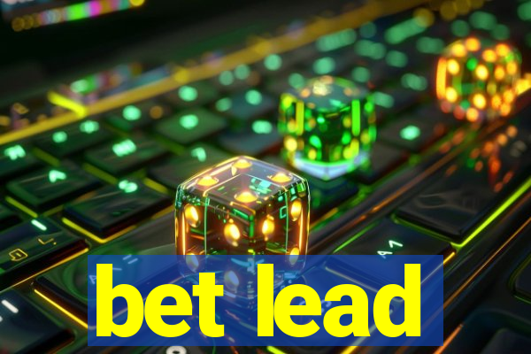 bet lead