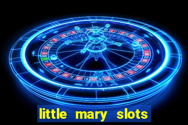 little mary slots casino bar