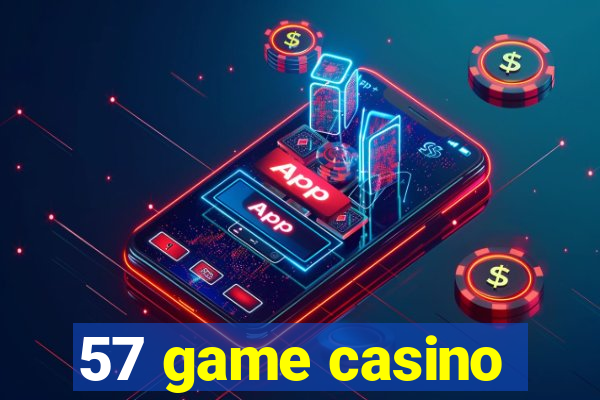 57 game casino