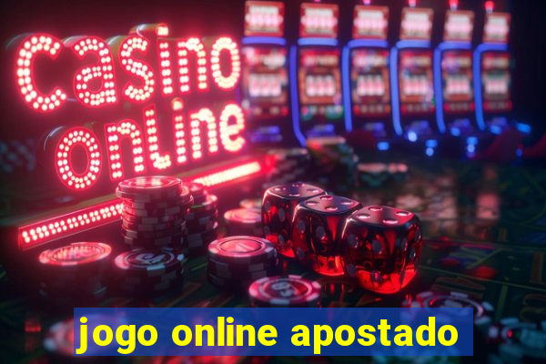 jogo online apostado