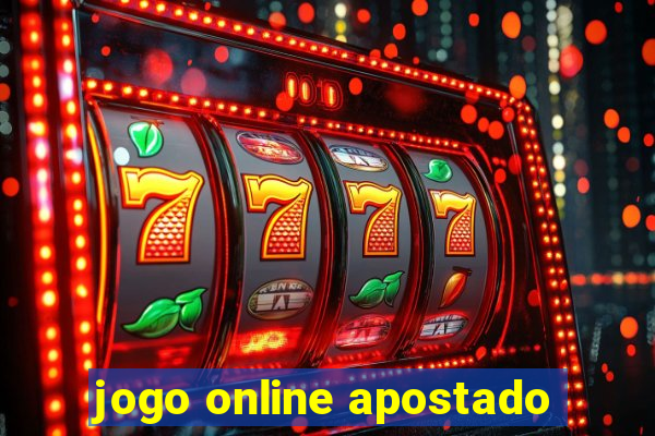 jogo online apostado