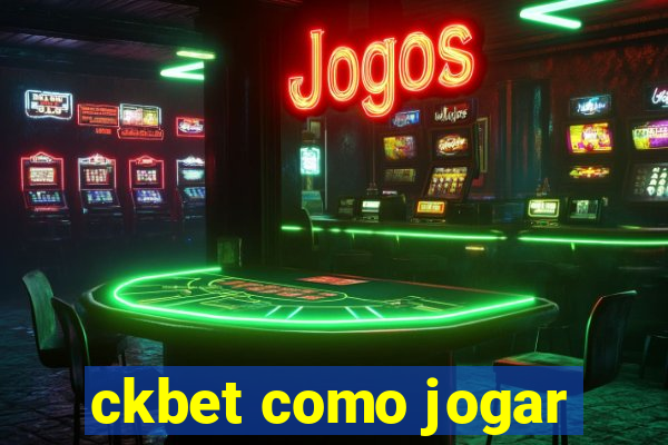 ckbet como jogar