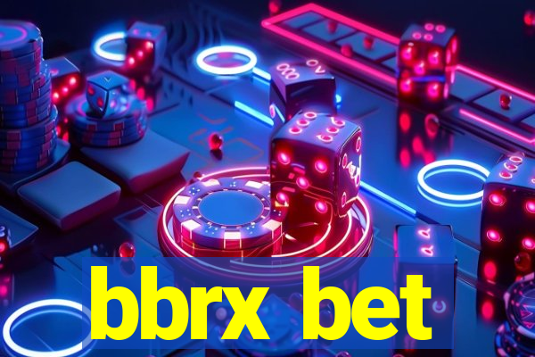 bbrx bet